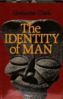 The identity of man : as seen by an archaeologist /