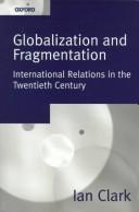 Globalization and fragmentation : international relations in the twentieth century /