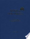 Water in New Mexico : a history of its management and use /