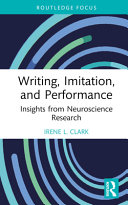 Writing, imitation, and performance : insights from neuroscience research /