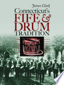 Connecticut's fife & drum tradition /