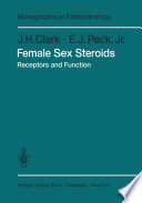 Female Sex Steroids : Receptors and Function /