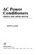 AC power conditioners : design and applications /