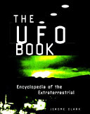 The UFO book : encyclopedia of the extraterrestrial /