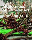 Modernities of Chinese art /