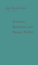 Economic institutions and human welfare /
