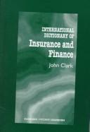 International dictionary of insurance and finance /