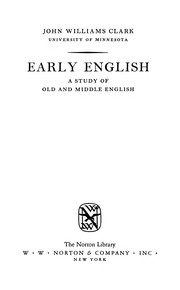 Early English : a study of Old and Middle English /