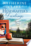 The headmaster's darlings : a Mountain Brook novel /
