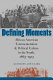 Defining moments : African American commemoration & political culture in the South, 1863-1913 /