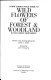 Lewis Clark's Field guide to wild flowers of forest & woodland in the Pacific Northwest /