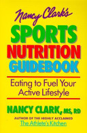 Nancy Clark's sports nutrition guidebook /