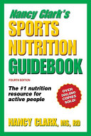 Nancy Clark's sports nutrition guidebook /