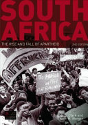 South Africa : the rise and fall of apartheid /