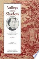 Valleys of the shadow : the memoir of Confederate Captain Reuben G. Clark, Company I, 59th Tennessee Mounted Infantry /