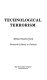 Technological terrorism /