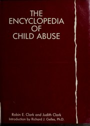 The encyclopedia of child abuse /