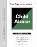 The encyclopedia of child abuse /