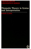 Thematic theory in syntax and interpretation /