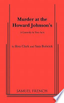 Murder at the Howard Johnson's : a comedy in two acts /