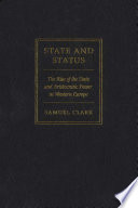 State and status : the rise of the state and aristocratic power in Western Europe /