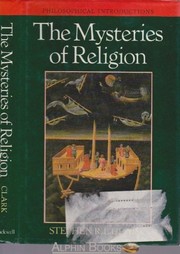 The mysteries of religion : an introduction to philosophy through religion /