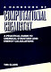 A handbook of computational chemistry : a practical guide to chemical structure and energy calculations /