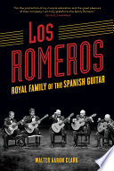 Los Romeros : royal family of the Spanish guitar /