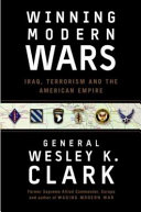 Winning modern wars : Iraq, terrorism, and the American empire /