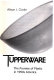 Tupperware : the promise of plastic in 1950s America /