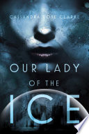 Our lady of the ice /
