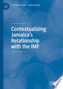 Contextualizing Jamaica's Relationship with the IMF /