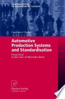 Automotive production systems and standardisation : from Ford to the case of Mercedes-Benz /