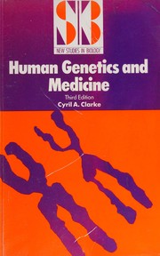 Human genetics and medicine /