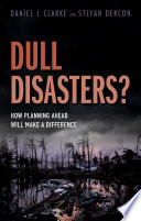 Dull disasters? : how planning ahead will make a difference /