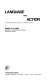Language and action : a structural model of behaviour /