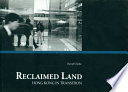 Reclaimed land : Hong Kong in transition /