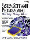 System software programming : the way things work /