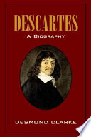 Descartes : a biography /