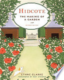 Hidcote : the making of a garden /
