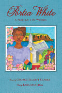 Portia White : a portrait in words /