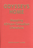 Odysseys home : mapping African-Canadian literature /