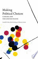 Making political choices : Canada and the United States /