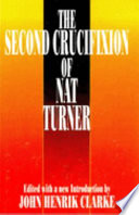 The second crucifixion of Nat Turner /