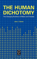 The human dichotomy : the changing numbers of males and females /