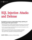 SQL injection attacks and defense /