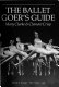 The ballet goer's guide /
