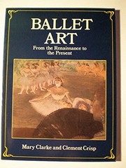 Ballet art : from the Renaissance to the present /