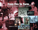 From fire to form : sculpture from the modern blacksmith and metalsmith /