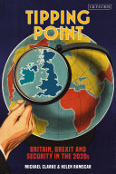 Tipping point : Britain, Brexit and security in the 2020s /